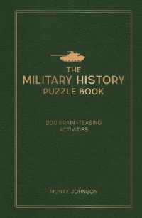 The Military History Puzzle Book : 200 Brain-Teasing Activities