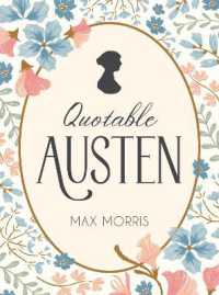 Quotable Austen : Memorable Quotes from Our Favourite Writer
