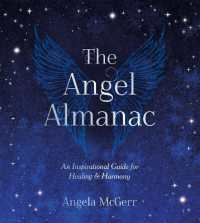 The Angel Almanac : An Inspirational Guide for Healing and Harmony