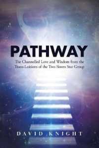 Pathway : The Channelled Love and Wisdom from the Trans-Leátions of the Two Sisters Star Group (The Channelled Love and Wisdom from the Trans-leátions of the Two Sisters Star Group)