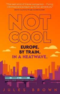 Not Cool : Europe by Train in a Heatwave