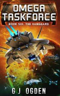 The Vanguard: A Military Sci-Fi Series (Sa'nerra Universe") 〈6〉