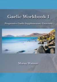Gaelic Workbook 1 : Progressive Gaelic Supplementary Exercises (Gaelic Workbooks)