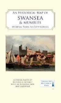 An Historical Map of Swansea & Mumbles : medieval town to Copperopolis (Town & City Historical Maps)