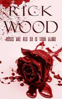 Roses Are Red So Is Your Blood