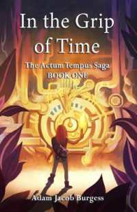 In the Grip of Time (The Actum Tempus Saga)