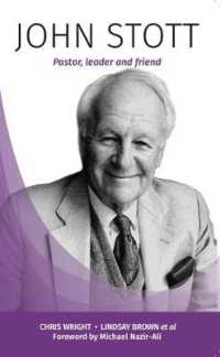 John Stott : Pastor, Leader, Friend (Four unique angles on John Stott's ministry)