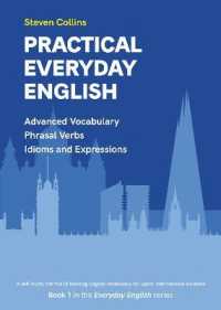 Practical Everyday English : Book 1 in the Everyday English Advanced Vocabulary series (Everyday English series)