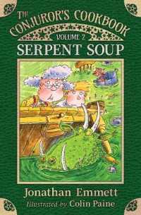 Serpent Soup (The Conjuror's Cookbook)