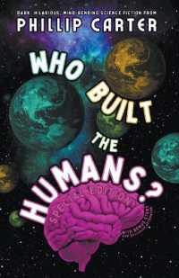 Who Built the Humans : Special Edition (Who Built the Humans?)