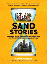 Sand Stories : Surprising Truths about the Global Sand Crisis and the Quest for Sustainable Solutions