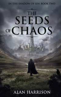 The Seeds of Chaos : In the Shadow of Sin: Book Two (In the Shadow of Sin) （2ND）