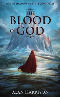 The Blood of God : In the Shadow of Sin: Book Three (In the Shadow of Sin)