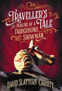 Traveller's Tale : The Making of a fairground Showman