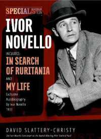 Ivor Novello : In Search of Ruritania & My Life
