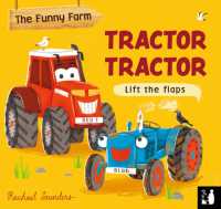 Tractor Tractor : A lift-the-flap opposites book (Funny Farm) （Board Book）