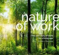 Nature of Work : The new story of work for a living age
