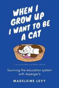 When I Grow Up I Want to Be a Cat : Surviving the education system with Asperger's