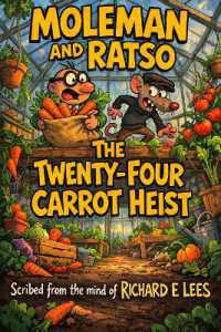 Moleman and Ratso : The Twenty-Four Carrot Heist (Moleman and Ratso)