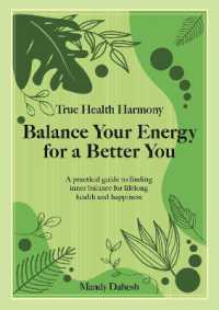 True Health Harmony : Balance Your Energy for a Better You