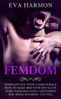 Femdom : Dominant Sex with a Dom Female. How to Make Him Your Sex Slave. Turn Your Man into a Quivering Sub. BDSM, Spanking Tactics...