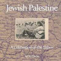 Jewish Palestine : A Celebration of the Yishuv