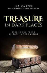 Treasure in Dark Places : Stories and poems of hope in the hurting