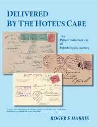 DELIVERED BY THE HOTEL'S CARE : The Private Postal Services of French Hotels in Jersey