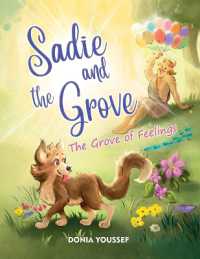 Sadie and the Grove : The Grove of Feelings (Sadie and the Grove)