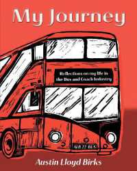 My Journey : Reflections on my life in the Bus and Coach Industry