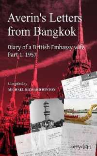 Averin's Letters from Bangkok : Diary of a British Embassy wife, part 1: 1957 (Averin's Letters from Bangkok)