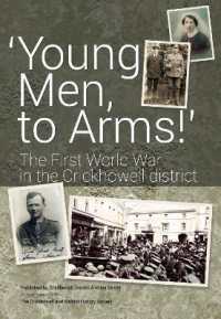 'Young Men to Arms' : The First World War in the Crickhowell District