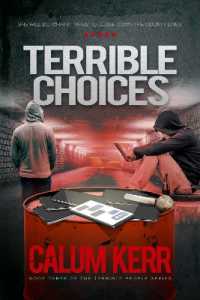Terrible Choices : She will do what it takes to close down the county lines (Terrible People)