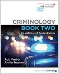 Criminology Book Two for the WJEC Level 3 Applied Diploma （2ND）