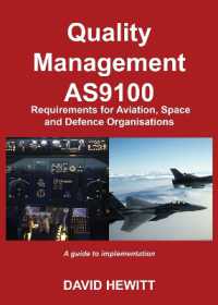 Quality Management : AS9100 Requirements for Aviation, Space and Defence Organisations : A guide to implementation