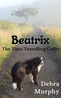 Beatrix the Time Travelling Collie