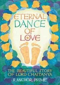Eternal Dance of Love : The Beautiful Story of Lord Chaitanya