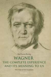 Wagner: the Complete Experience : And Its Meaning to Us （2ND）
