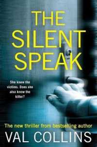 The Silent Speak : A Psychological Thriller