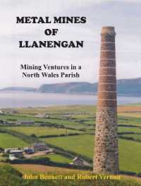Metal Mines of Llanengan : Mining Venture in a North Wales Parish （2ND）