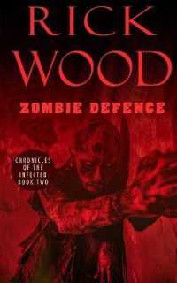 Zombie Defence (Chronicles of the Infected)