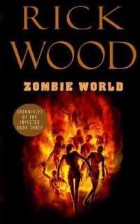 Zombie World (Chronicles of the Infected)