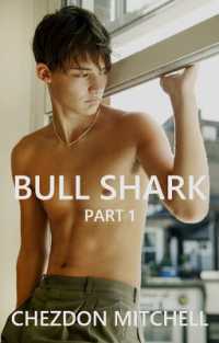Bull Shark Part 1 : A Gay Romance (Rebirth of Innocence)