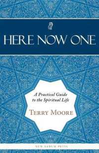 Here, Now, One : A Practical Guide to the Spiritual Life