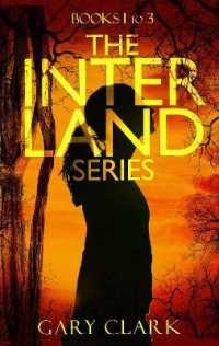 The Interland Series : Books 1 to 3 (Interland)