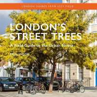 London's Street Trees : A Field Guide to the Urban Forest （3RD）