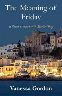 The Meaning of Friday (The Naxos Mysteries) （3RD）