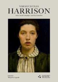 Sarah Cecilia Harrison (1863-1941): Artist, Social Campaigner and City Councillor