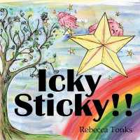 Icky Sticky : Inspired by true events, this heartfelt children's story is a reminder that better times are just around the corner. （2ND）