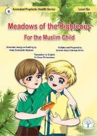 Meadows of the Righteous: for the Muslim Child: 6 (Meadows of the Righteous: for the Muslim Child)